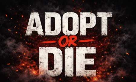 Adopt or Die